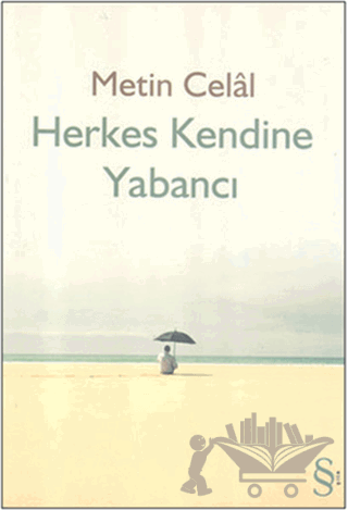 Herkes Kendine Yabancı