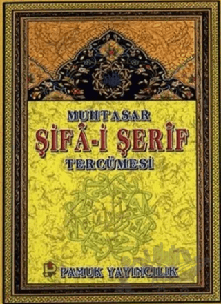 Muhtasar Şifa-i Şerif Tercümesi (Peygamber-014)