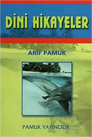 Dini Hikayeler (Hikaye-003)
