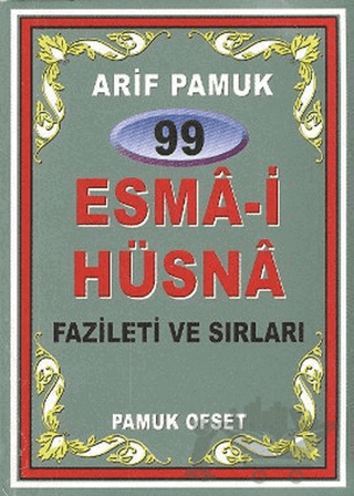 99 Esma-i Hüsna Fazileti ve Sırları (Dua-099)