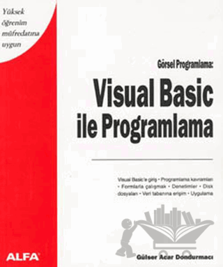 Visual Basic ile Programlama Yüksek Öğrenim Müfredatına Uygun Görsel Programlama