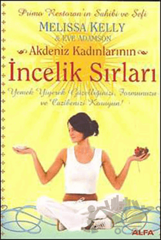 Akdeniz Kadınlarının İncelik Sırları