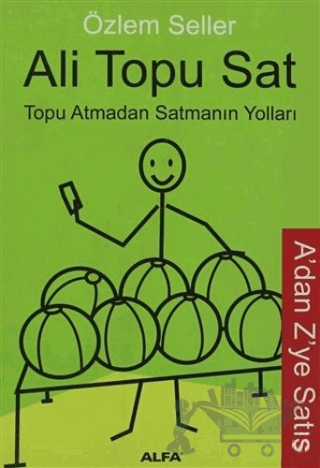 Ali Topu Sat Topu Atmadan Satmanın Yolları
