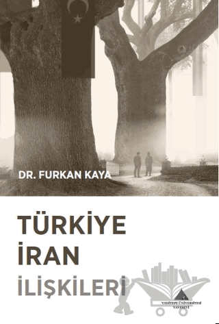 Türkiye İran İlişkileri