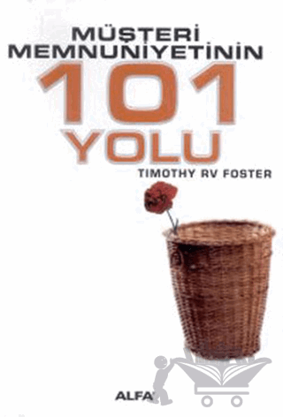 Müşteri Memnuniyetinin 101 Yolu