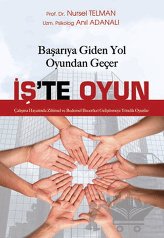 Başarıya Giden Yol İş’te Oyun