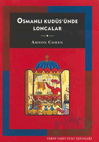 Osmanlı Kudüs’ünde Loncalar