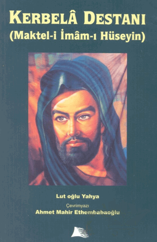 Kerbala Destanı (Maktel-i İmam-ı Hüseyin)