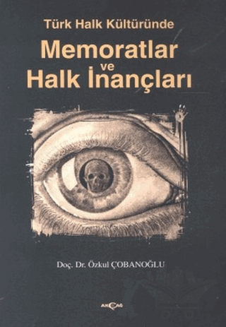 Türk Halk Kültüründe Memoratlar ve Halk İnançları