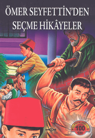 Ömer Seyfettin’den Seçme Hikayeler