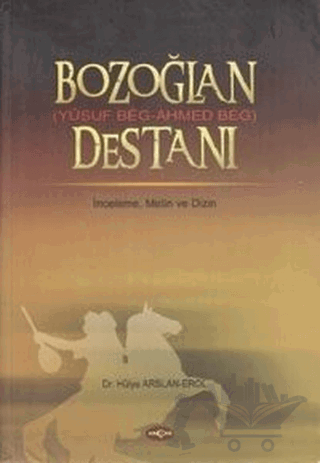 Bozoğlan Destanı (Yusuf Beg - Ahmed Beg)