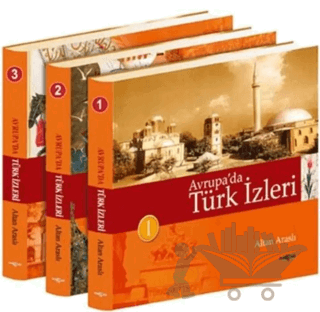 Avrupa’da Türk İzleri (3 Cilt)
