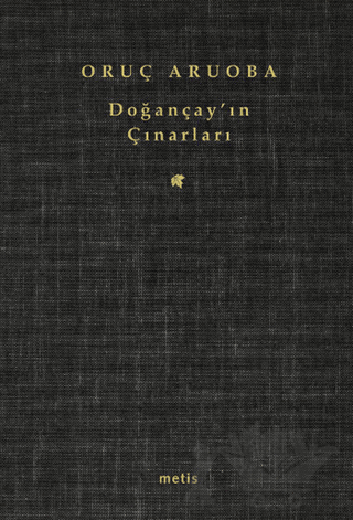 Doğançay’ın Çınarları