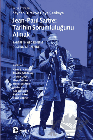 Jean-Paul Sartre: Tarihin Sorumluluğunu Almak