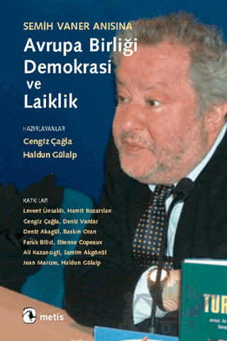 Semih Vaner Anısına Avrupa Birliği, Demokrasi ve Laiklik