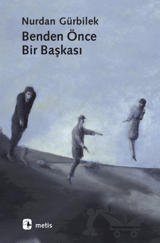 Benden Önce Bir Başkası