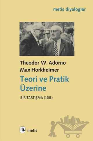 Teori ve Pratik Üzerine Bir Tartışma (1956)