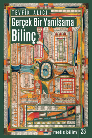 Gerçek Bir Yanılsama: Bilinç
