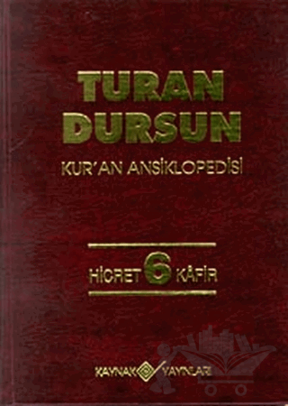 Kur’an Ansiklopedisi Cilt: 6 Hicret-Kafir