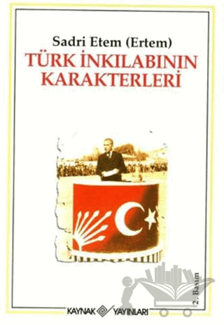 Türk İnkılabının Karakterleri