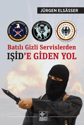 Batılı Gizli Servislerden Işid’e Giden Yol