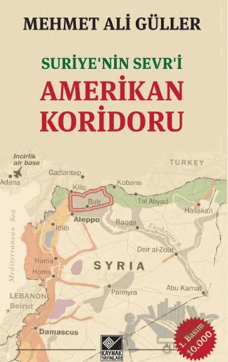 Suriye’nin Sevr'i Amerikan Koridoru