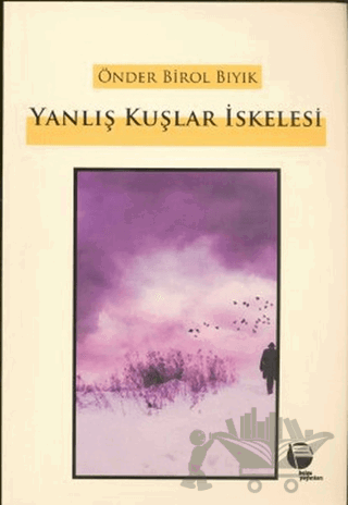 Yanlış Kuşlar İskelesi