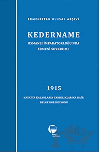 Kedername - Osmanlı İmparatorluğu’nda Ermeni Soykırımı