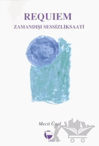 Requiem Zamandışı Sessizlik Saati