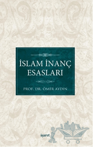 İslam İnanç Esasları
