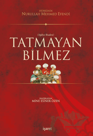 Tatmayan Bilmez