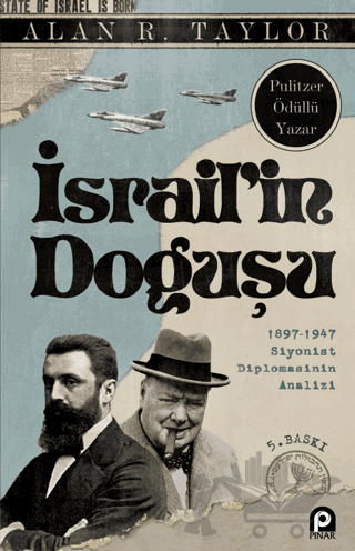 İsrailin Doğuşu 1897 - 1947 Siyonist Diplomasinin Analizi