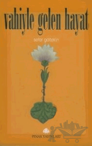 Vahiyle Gelen Hayat