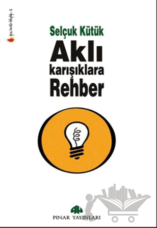 Aklı Karışıklara Rehber