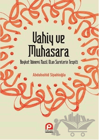 Vahiy ve Muhasara