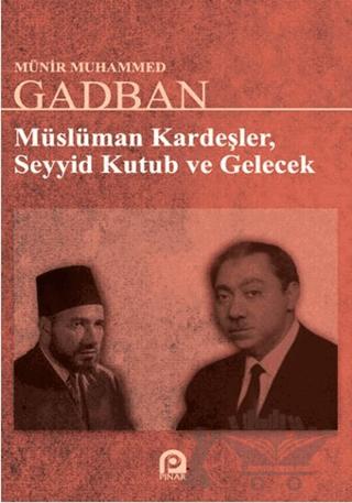 Müslüman Kardeşler, Seyyid Kutup ve Gelecek