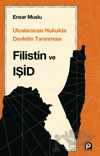Uluslararası Hukukta Devletin Tanınması Filistin Ve Işid