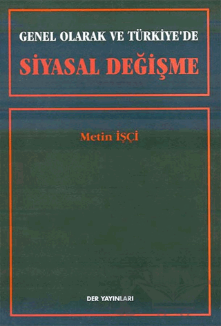 Genel Olarak ve Türkiye’de Siyasal Değişme