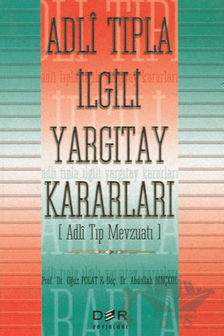 Adli Tıpla İlgili Yargıtay Kararları