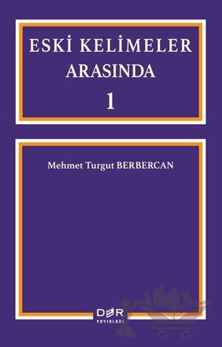 Eski Kelimeler Arasında 1