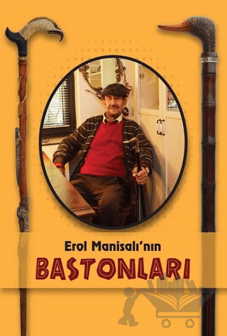Erol Manisalı'nın Bastonları