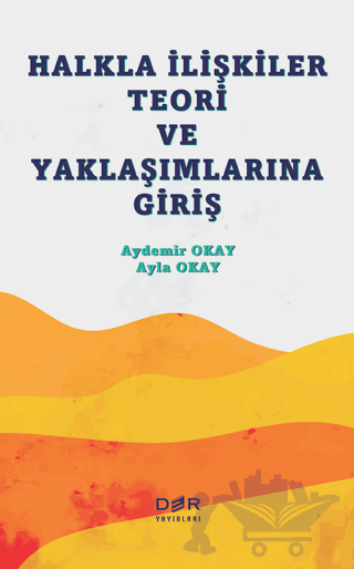 Halkla İlişkiler Teori ve Yaklaşımlarına Giriş