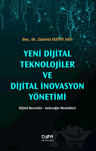 Yeni Dijital Teknolojiler ve Dijital İnovasyon Yönetimi