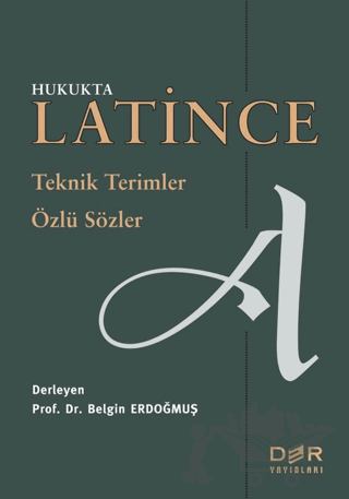 Hukukta Latince Teknik Terimler - Özlü Sözler