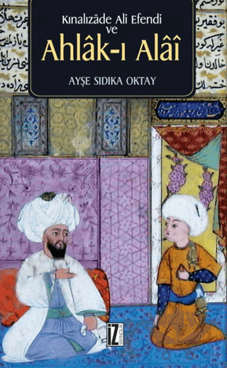 Kınalızade Ali Efendi ve Ahlak-ı Alai