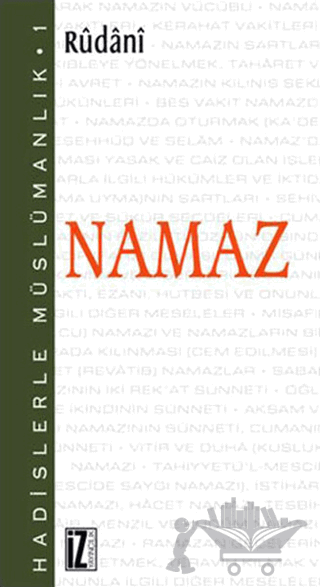 Hadislerle Müslümanlık 1: Namaz