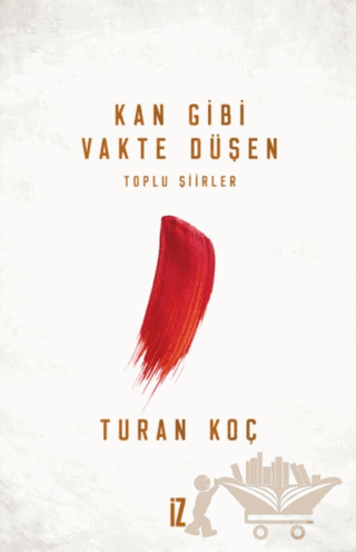 Kan Gibi Vakte Düşen