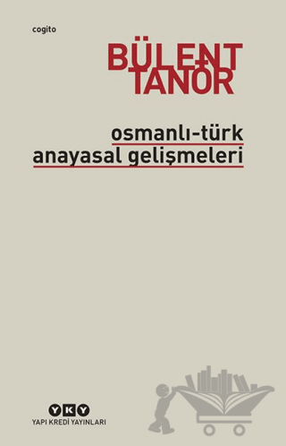 Osmanlı-Türk Anayasal Gelişmeleri