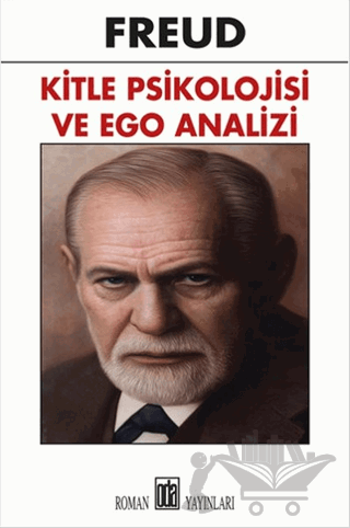 Kitle Psikolojisi ve Ego Analizi