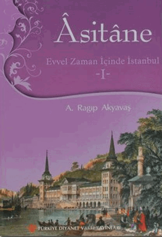 Asitane - Evvel Zaman İçinde İstanbul 1